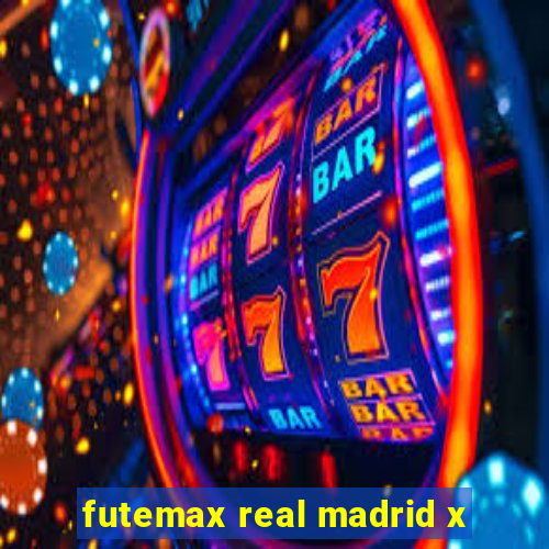 futemax real madrid x